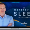 Michael Breus – The Mastery of Sleep