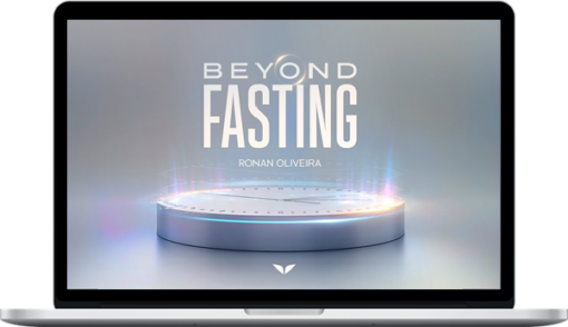 Ronan Oliviera – Beyond Fasting