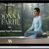 Donna Farhi Teaches Yoga Foundations