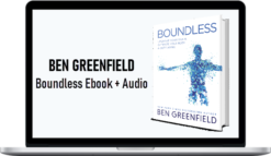 Ben Greenfield – Boundless Ebook + Audio