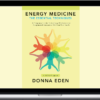 Donna Eden – Energy Medicine, The Essential Techniques