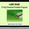Larry Crane – 21-Day Financial Freedom Program