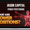 Jason Capital – Power Positioning