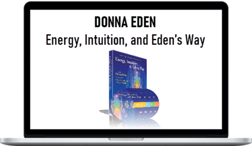 DONNA EDEN Energy, Intuition, and Eden’s Way