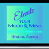Elma Mayer – Now Healing – Mood and Mind Elevator