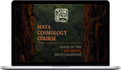 Maya Cosmology Course and Usage of the Maya Calendar