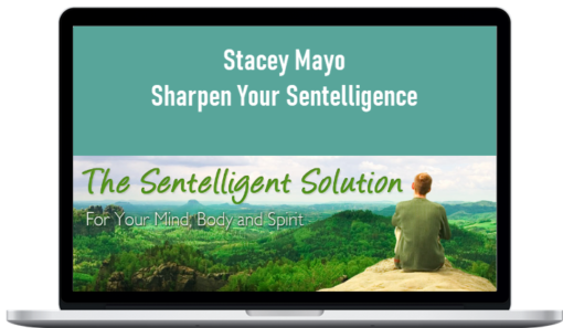 Stacey Mayo – Sharpen Your Sentelligence