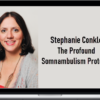 Stephanie Conkle – The Profound Somnambulism Protocol