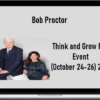 Bob Proctor – Think and Grow Rich Event (October 24-26) 2015