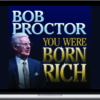 Bob Proctor - You Were Born Rich
