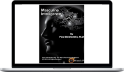 Dr. Paul Dobransky – Depresculinity – Masculine Intelligence in Men’s Depression