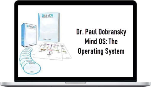 Dr. Paul Dobransky – Mind OS: The Operating System