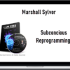 Marshall Sylver – Subconcious Reprogramming