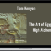 Tom Kenyon – The Art of Egyptian High Alchemy
