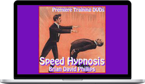 Brian David Phillips – Speed Hypnosis Techniques
