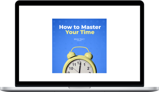 Brian Tracy – How to Master your Time