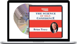Brian Tracy - The Science of Self-Confidence