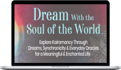 Dream With the Soul of the World