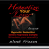 Wendi Friesen – Hypnotize Your Lover …Deeper