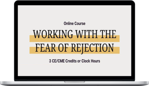 NICABM – Working with the Fear of Rejection