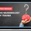 NICABM - The Neurobiology of Trauma
