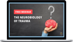 NICABM - The Neurobiology of Trauma