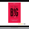 The Small BIG – Small Changes that Spark Big Influence