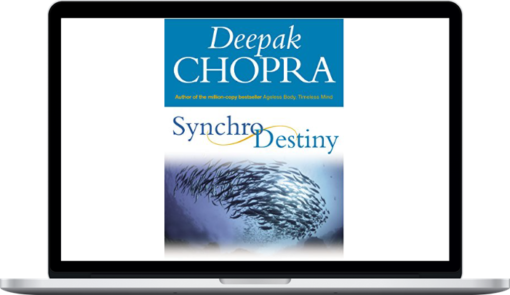 Deepak Chopra – SynchroDestiny Course