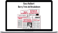Gary Halbert – Berry Trim Ad Breakdown