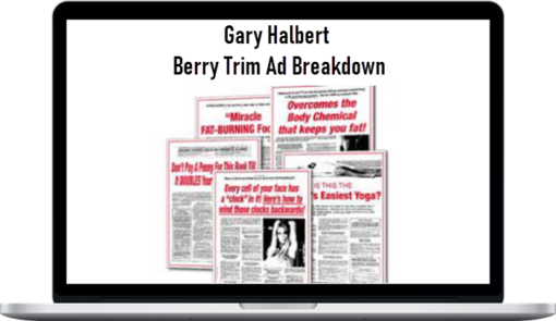 Gary Halbert – Berry Trim Ad Breakdown