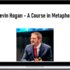 Kevin Hogan – A Course in Metaphors