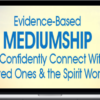 Michael Mayo – Evidence-Based Mediumship to Confidently Connect With Loved Ones & the Spirit World