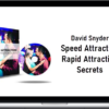 David Snyder – Speed Attraction – Rapid Attraction Secrets