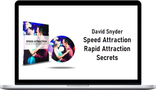 David Snyder – Speed Attraction – Rapid Attraction Secrets