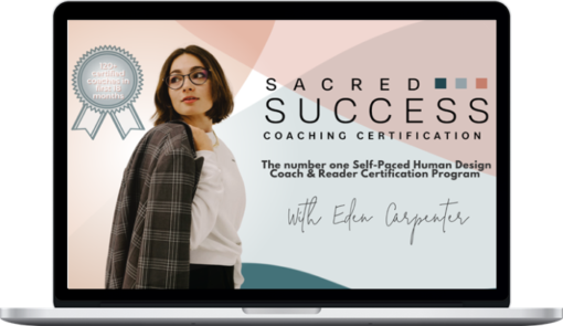 Eden Carpenter - Sacred Success Coaching Method