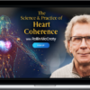 Rollin McCraty – The Science & Practice of Heart Coherence
