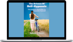 Adam Eason -The Science of Self-Hypnosis