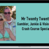 Mr Twenty Twenty – Gambler, Junkie & Visionary Crash Course Special