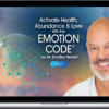 Bradley Nelson – Activate Health, Abundance & Love With the Emotion Code