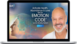 Bradley Nelson – Activate Health, Abundance & Love With the Emotion Code