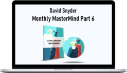 David Snyder - Monthly MasterMind Part 6