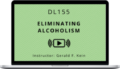 Gerald Kein - Eliminating Alcoholism