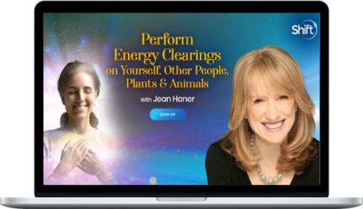 Jean Haner – Perform Energy Clearings on Yourself, Other People, Plants & Animals