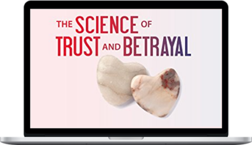 John Gottman – The Science of Trust and Betrayal