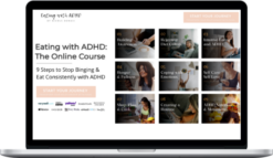 Nicole Demasi - Eating With ADHD: The Online Course 2022