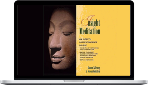 Sharon Salzberg – Insight Meditation An In-Depth Correspondence Course
