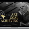 Bob Proctor – The Art of Goal Achieving