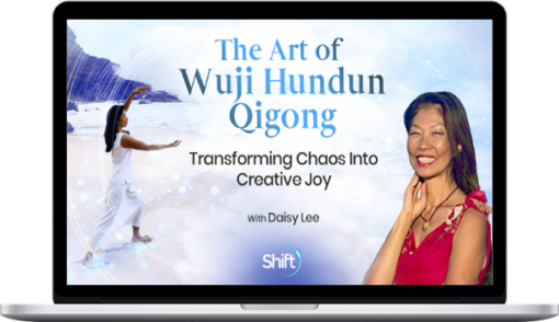 Daisy Lee – The Art Of Wuji Hundun Qigong
