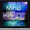 Jevon Dangeli – Mind Enhancement Systems – Mind Over Matter