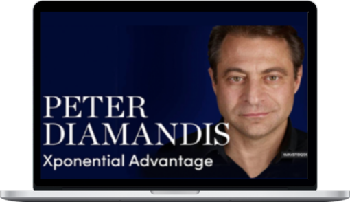 Peter Diamandis – Xponential Advantage